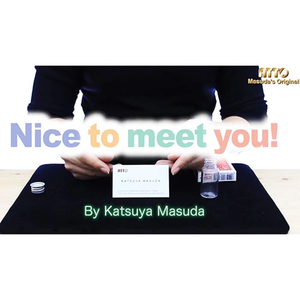 Nice to meet you! by Masuda Magic