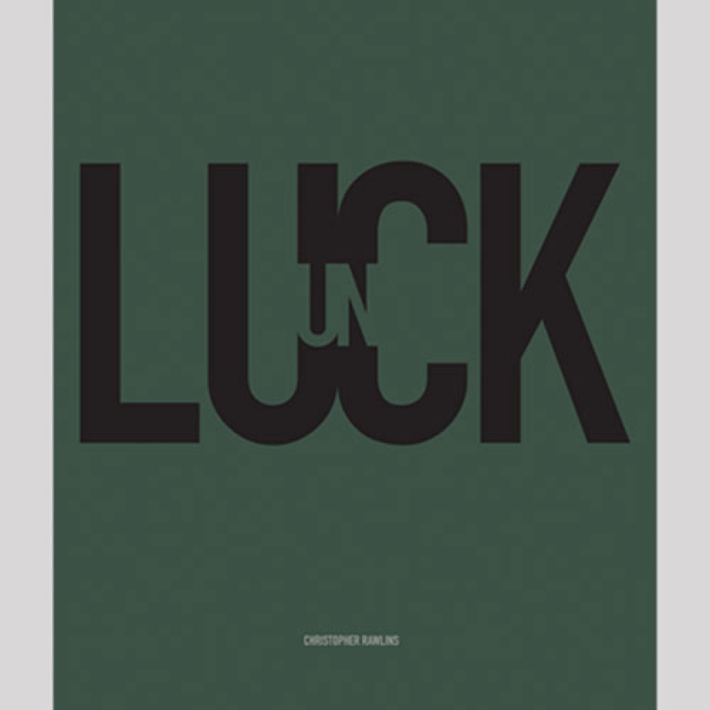 UN LUCK by Chris Rawlins - Book
