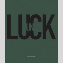 UN LUCK by Chris Rawlins - Book