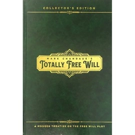 Totally Free Will by Mark Chandaue - Book