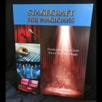 Stagecraft For Magicians: Producing Your Own Show For The Stage by Terry Magelssen  - Book