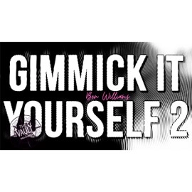 The Vault - Gimmick It Yourself 2 by Ben Williams video DOWNLOAD