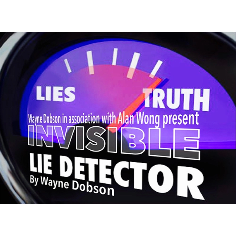 Invisible Lie Detector by Wayne Dobson & Alan Wong