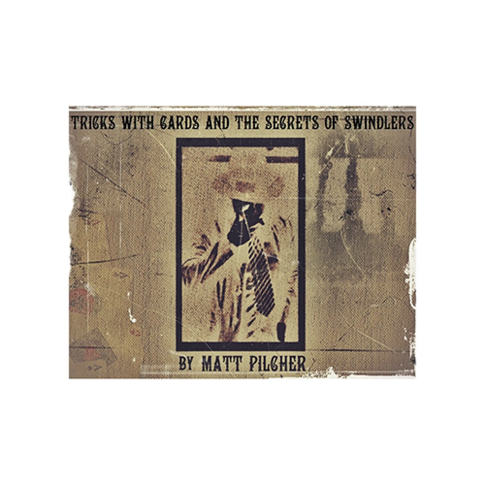 Tricks With Cards & The Secrets Of Swindlers By Matt Pilcher - Ebook DOWNLOAD