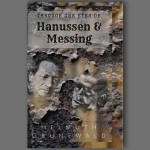 Through The Eyes of Hanussen & Messing By Helmuth Grunewald - Book