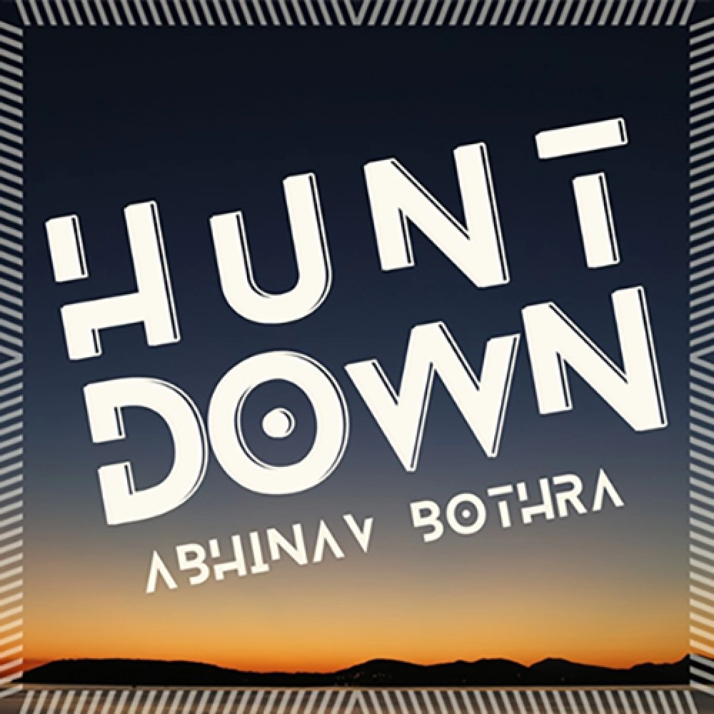 Hunt Down by Abhinav Bothra video DOWNLOAD