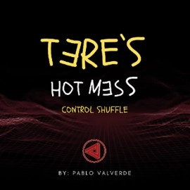 Tere's Hot Mess Control Shuffle by JosÃ© Pablo Valverde