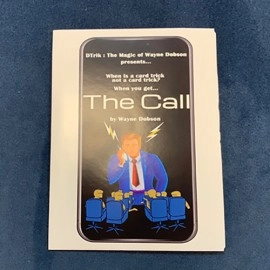 The Call (Gimmicks and Online Instructions) by Wayne Dobson