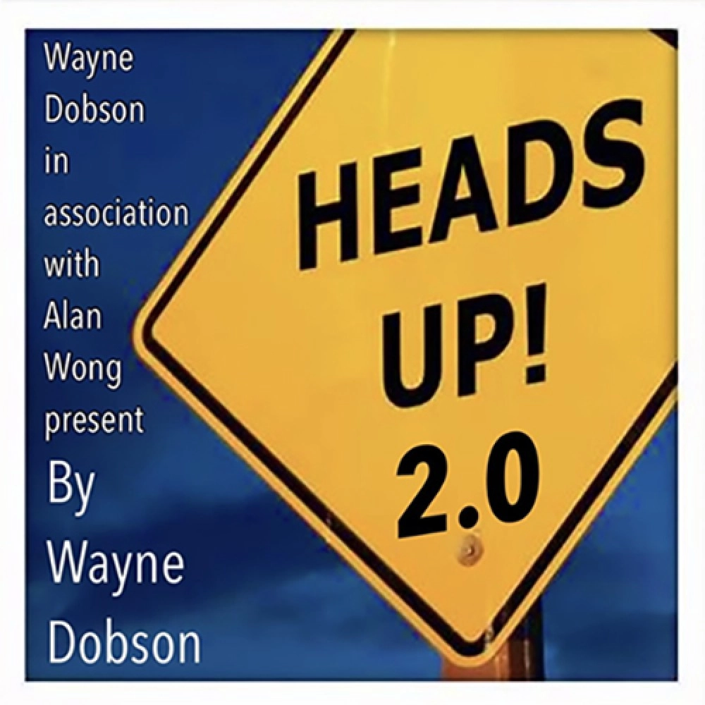 HEADS UP 2 by Wayne Dobson and Alan Wong