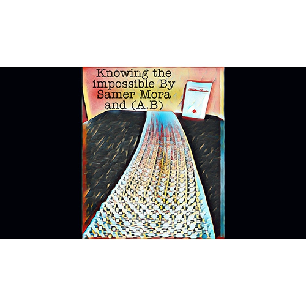Knowing the impossible by Samer Mora and (A.B) video DOWNLOAD