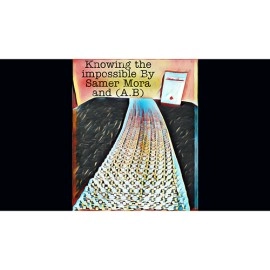 Knowing the impossible by Samer Mora and (A.B) video DOWNLOAD