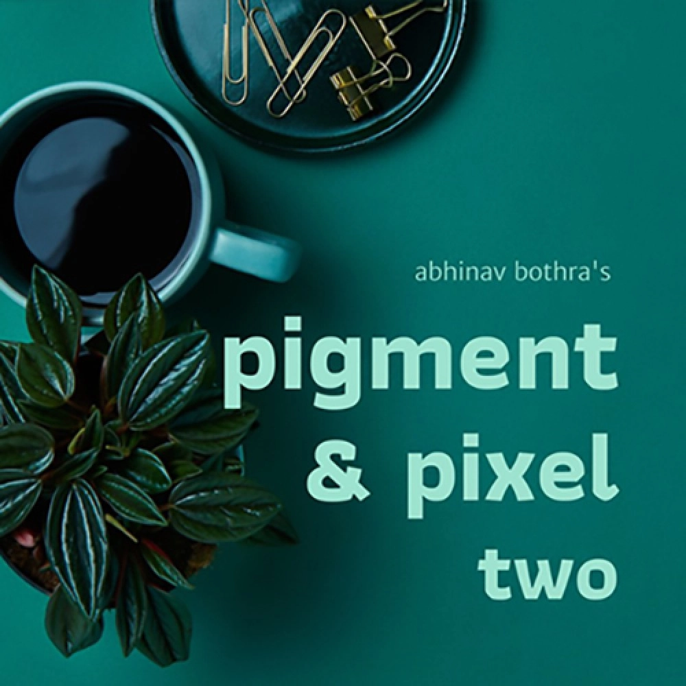 Pigment & Pixel 2.0  by Abhinav Bothra ebook DOWNLOAD