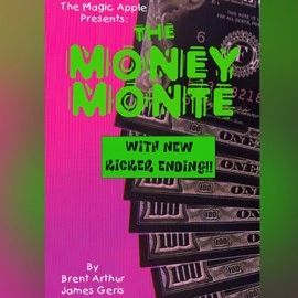 The Money Monte by Brent Arthur James Geris