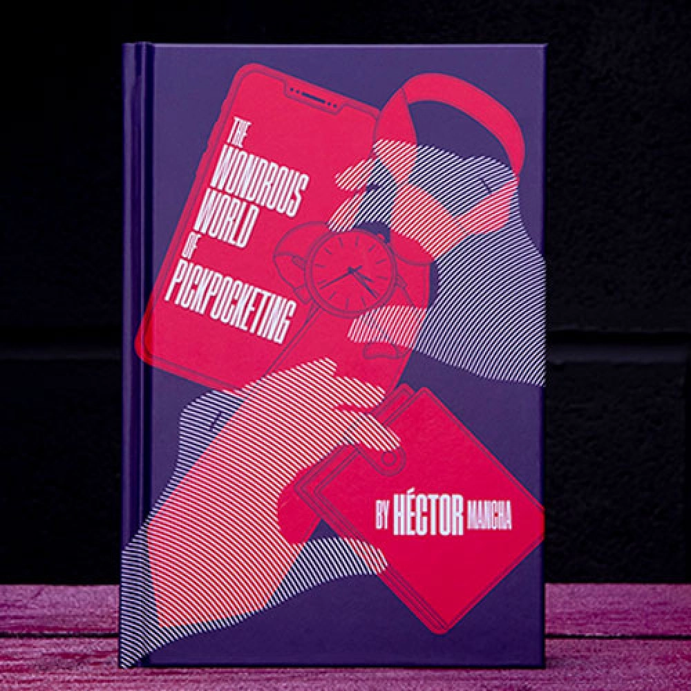Wonderous World of Pickpocketing by Hector Mancha - Book