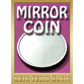 Mirror Coin by Meir Yedid Magic