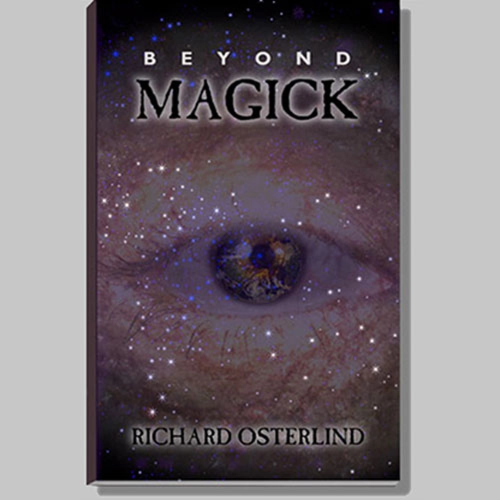Beyond Magick by Richard Osterlind - Book