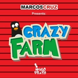 Crazy Farm by Marcos Cruz and Pilato