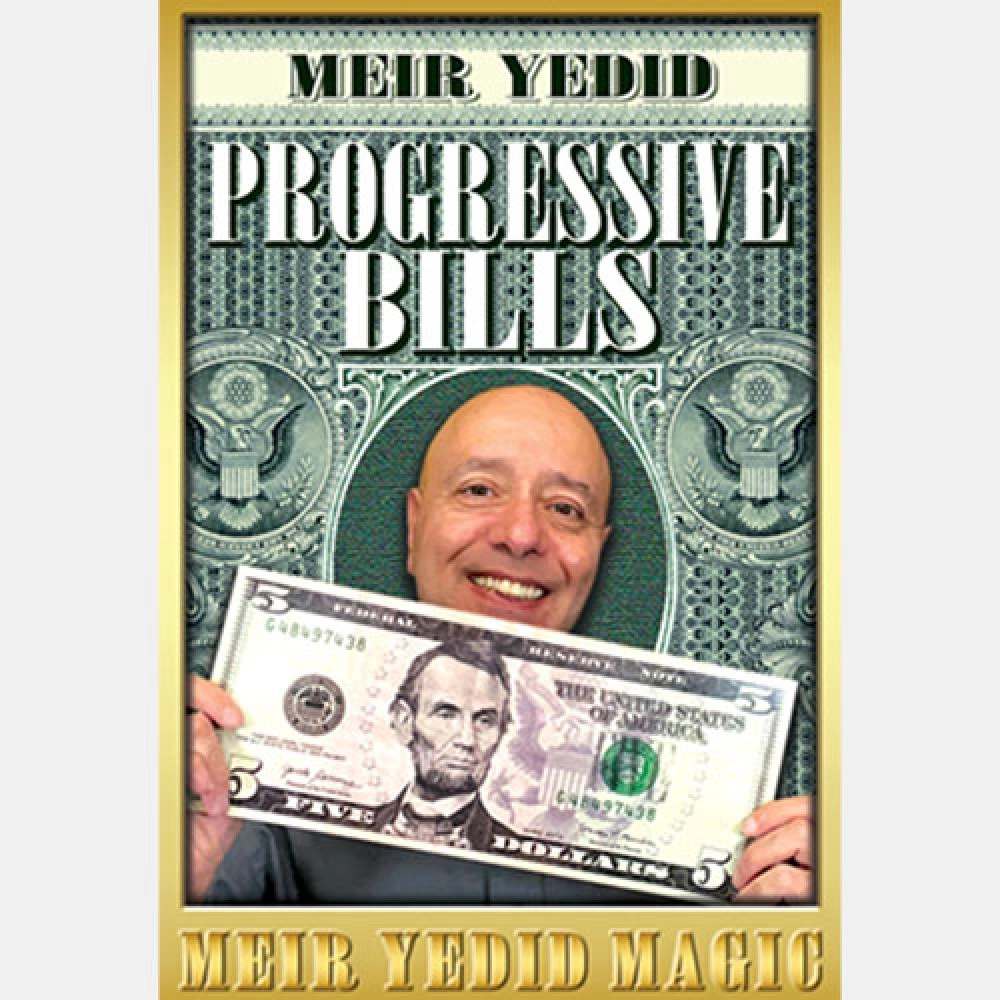 Progressive Bills (Gimmicks and Online Instructions) by Meir Yedid