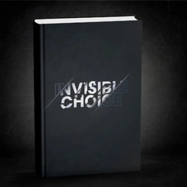 The Invisible Choice by Thomas Riboulet