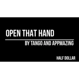 Open That Hand (Half Dollar) by Tango Magic