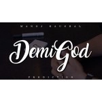 Demigod Prediction by Manoj Kaushal