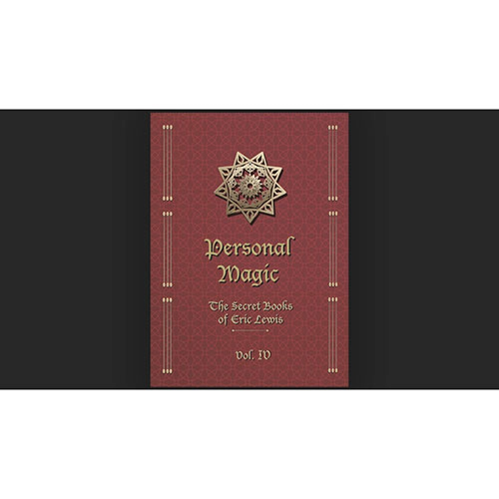 Personal Magic, The Secret Books of Eric Lewis, Vol.4