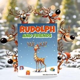 Rudolph and Friends By Gustavo Sereno and Gee Magic