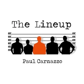 The Lineup by Paul Carnazzo