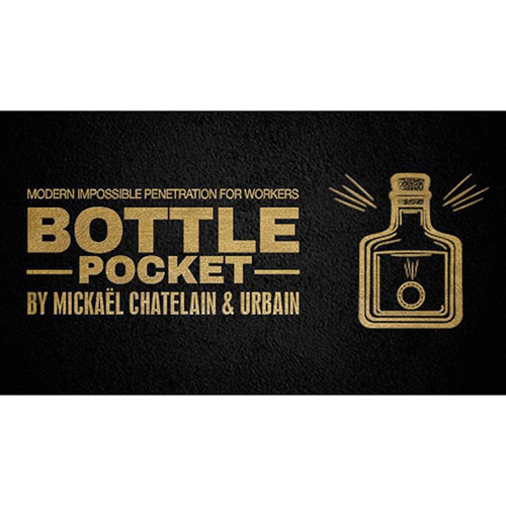 Bottle Pocket Gentlemen's Magic, Mickael Chatelain & Urbain