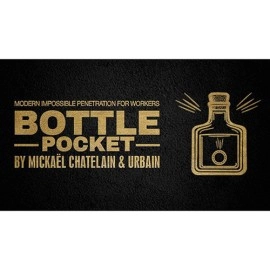 Bottle Pocket Gentlemen's Magic, Mickael Chatelain & Urbain