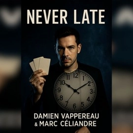 Never Late by Marc Céliandre