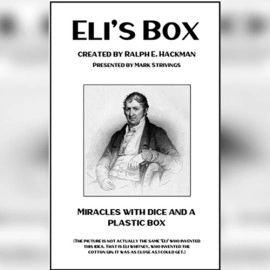 Eli's Box created by Ralph E. Hackman presented by Mark Strivings