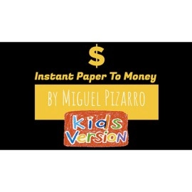 Instant Paper to Money Kid Version (Dollar) by Miguel Pizarro and Crazy Jokers