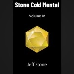 Stone Cold Mental 4  by Jeff Stone - Book
