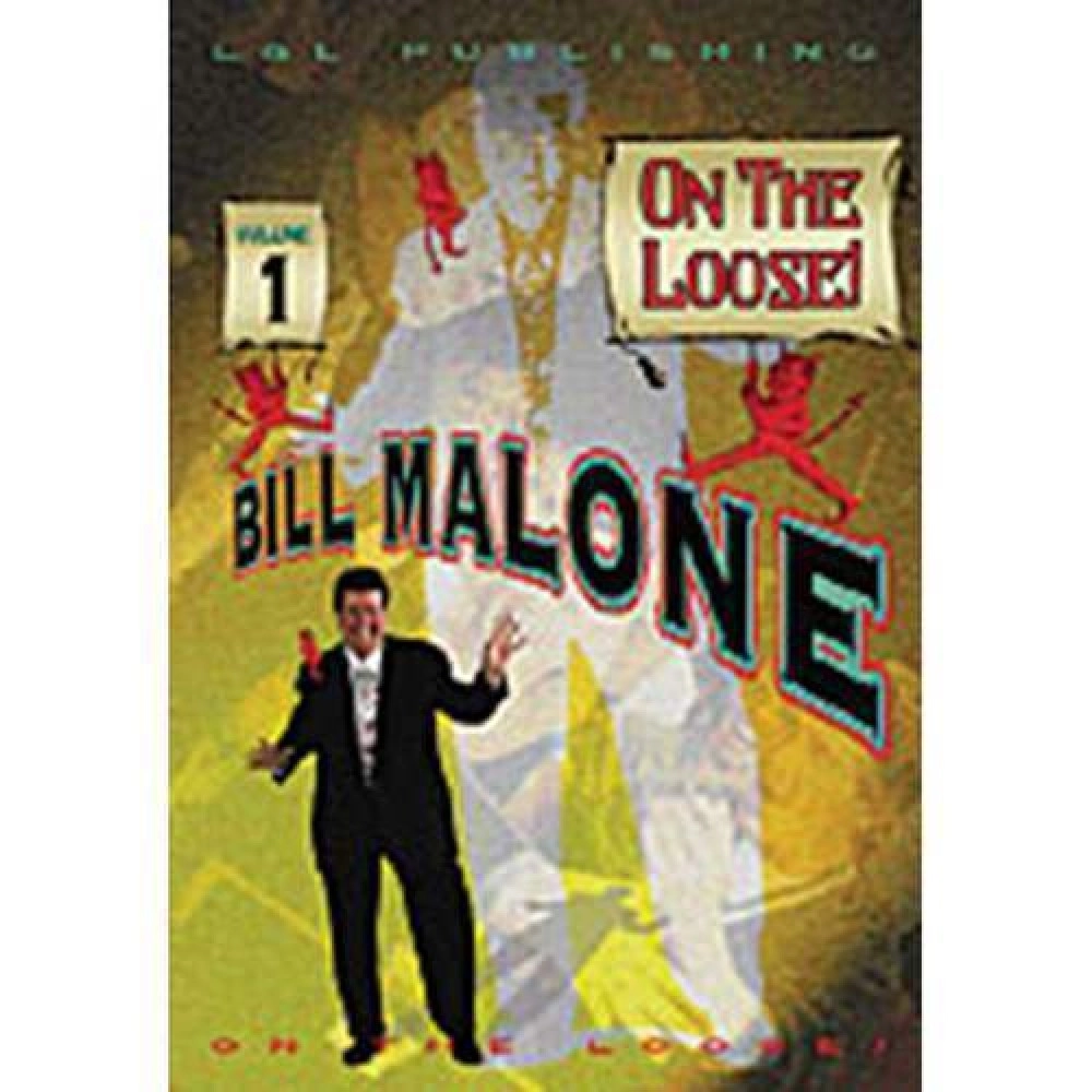 Bill Malone On the Loose #1 video DOWNLOAD