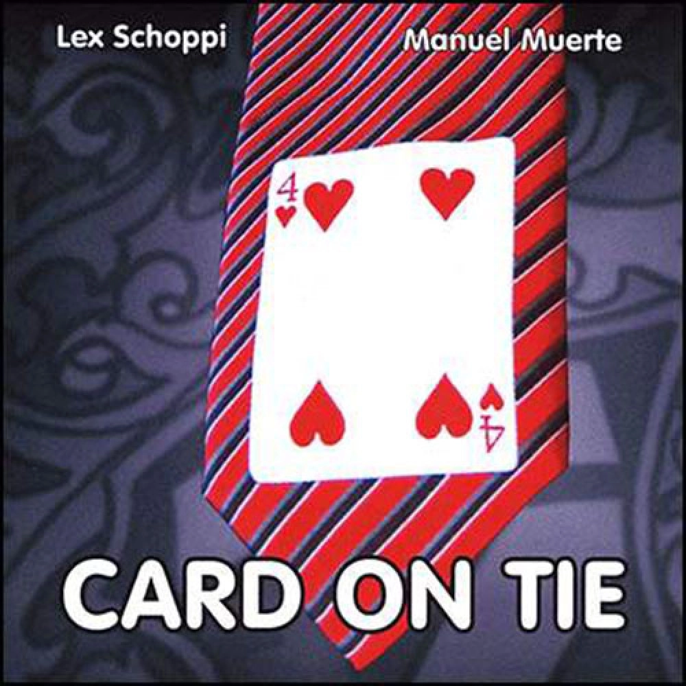 Card On Tie by Manuel Muerte  and Lex Schoppi