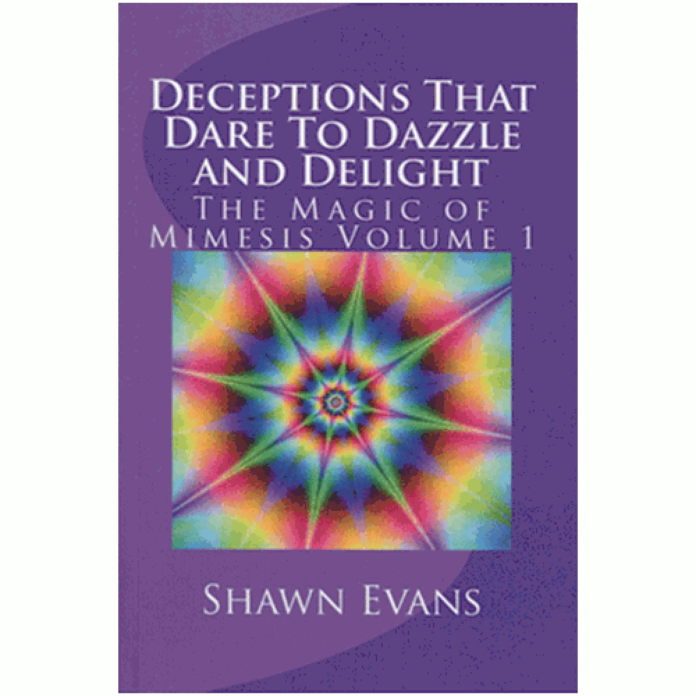 Deceptions That Dare to Dazzle & Delight by Shawn Evans - eBook DOWNLOAD