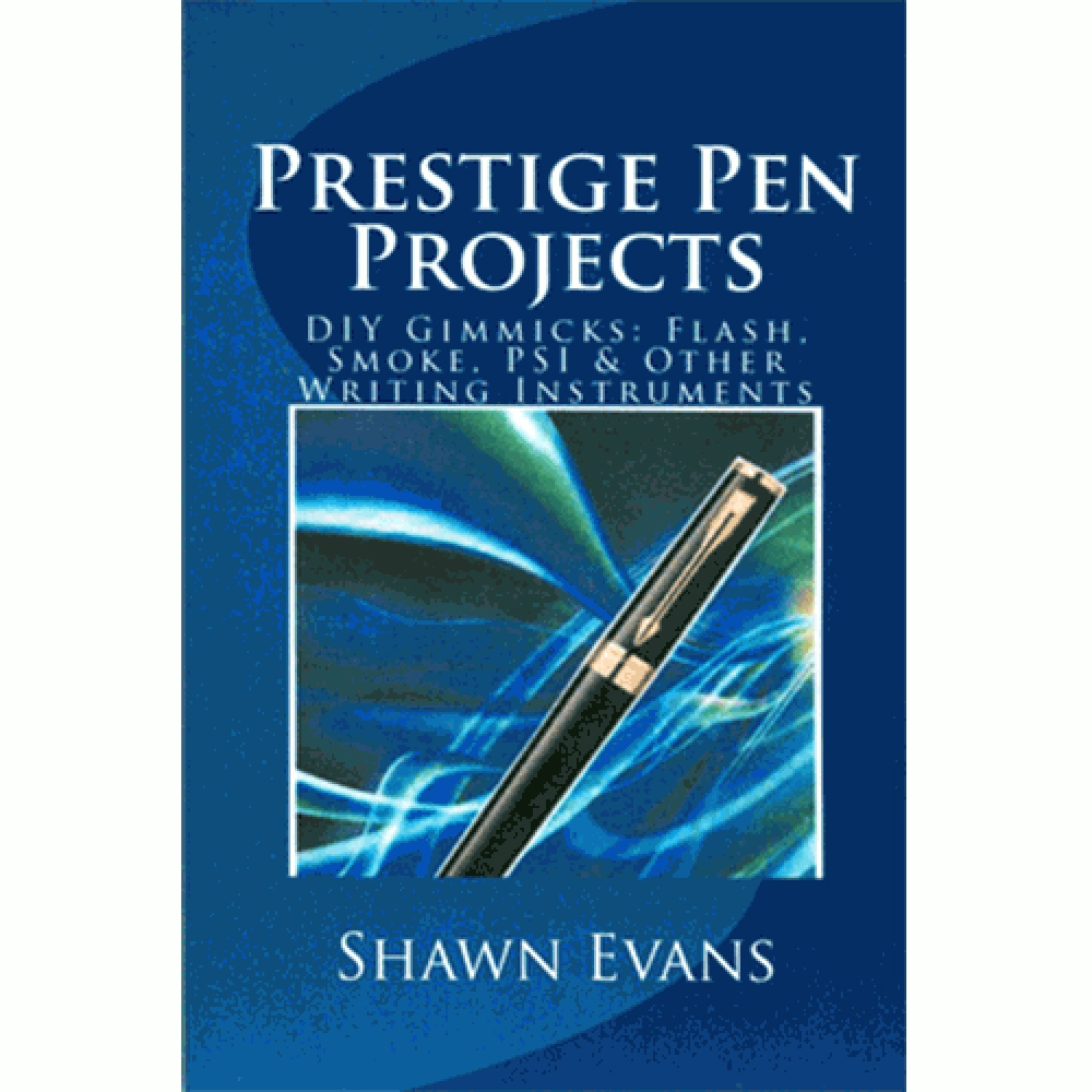 Prestige Pen Projects by Shawn Evans - eBook DOWNLOAD