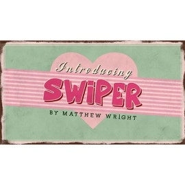 SWIPER by Matthew Wright