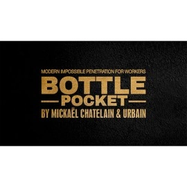 Bottle Pocket Gentlemen's Magic, Mickael Chatelain & Urbain