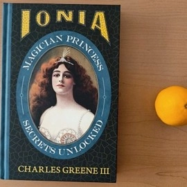 Ionia: Magician Princess Secrets Unlocked by Charles Greene III